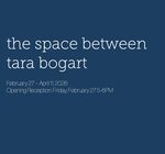 the space between: tara bogart