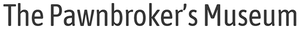 The Pawnbroker's Museum Logo